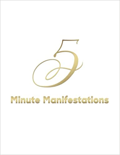 blackburn publishing 5 Minute Manifestations: A Daily Journal